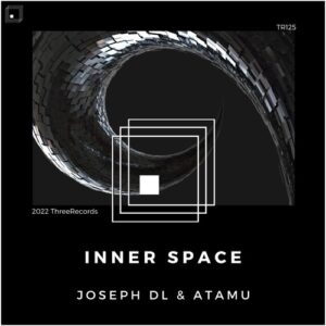 Joseph DL, Atamu - Inner Space [TR125]
