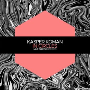 Kasper Koman - In Circles (Mike Griego Remixes) [JBM056]