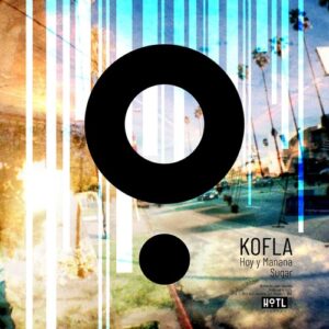 Kofla - Sugar EP [HOTL147]