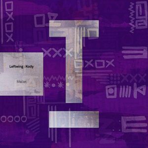 Leftwing : Kody - Mallet [TOOL111101Z]
