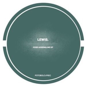 Lewis. - Pure Adrenaline EP [PTBL192]