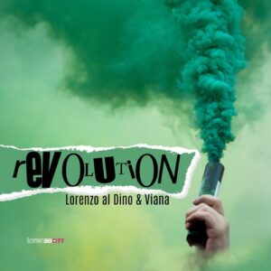 Lorenzo al Dino, Viana - Revolution [LORENZOO77]