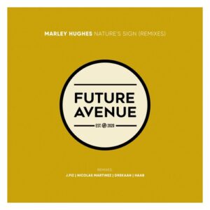 Marley Hughes - Nature's Sign (Remixes) [FA173]