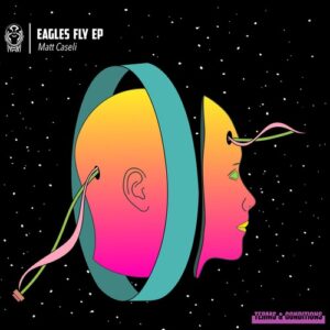 Matt Caseli - Eagles Fly EP [TNCR063]