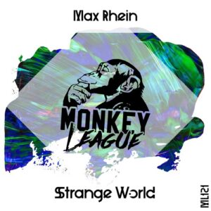 Max Rhein - Strange World [ML121]