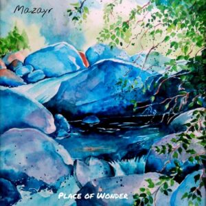 Mazayr - A Place Of Wonder [CS032]