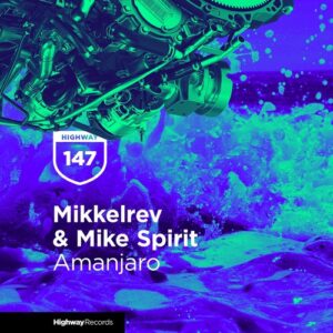 Mikkelrev, Mike Spirit - Amanjaro [HWD147]