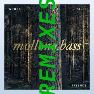 Mollono.Bass - Woods, Tales & Friends Remixes - Part Three [3000111]