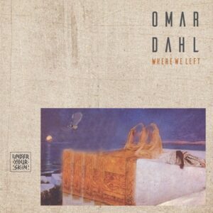 Omar Dahl - Where We Left [UYSR103]