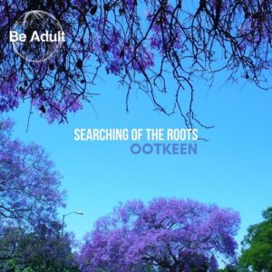 Ootkeen - Searching Of The Roots [251]