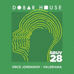 Orce Jordanov - Valeriana [DHGRUV028]