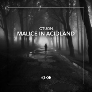 Otuon - Alice In Acidland [KIK182]