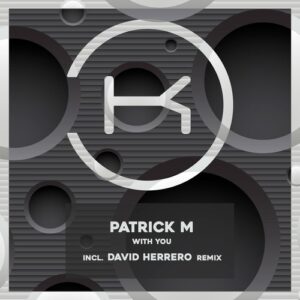 Patrick M - With You [KLP372]