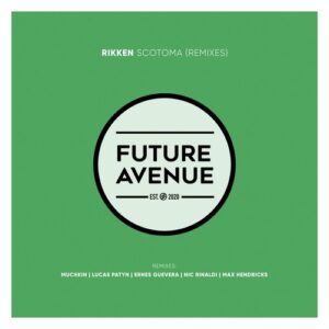 Rikken - Scotoma (Remixes) [FA171]