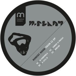Robert Hood - Toxin 12 EP [MPM41]