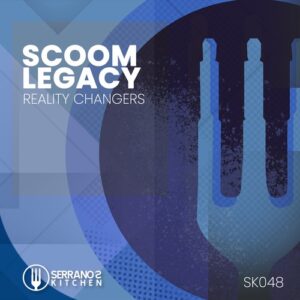 Scoom Legacy - Reality Changers [SEK048]