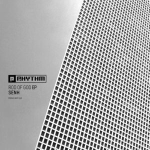 Senh - Rod Of God EP [PRRUKWHT010]