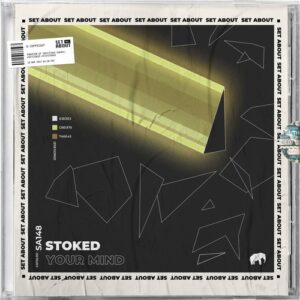Stoked - Your Mind [SA148]
