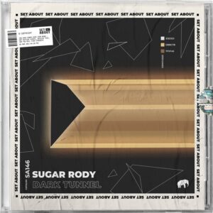 Sugar Rody - Dark Tunnel [SA146]