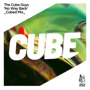 The Cube Guys - No Way Back [CUBE252]