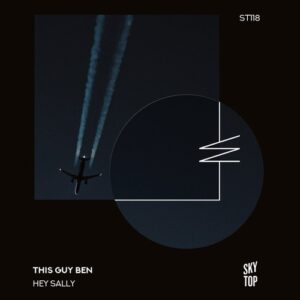 This Guy Ben - Hey Sally [ST118]