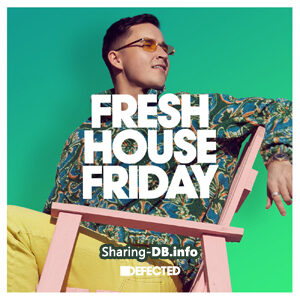 VA - Fresh House Friday Defected March 2022