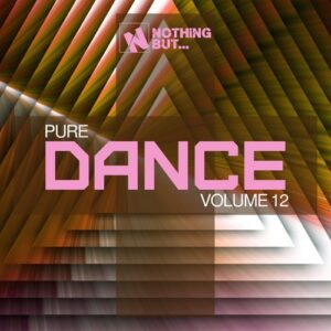 VA - Nothing But... Pure Dance, Vol. 12 [NBPD12]