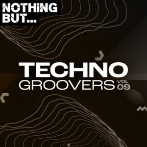 VA - Nothing But... Techno Groovers, Vol. 09 [NBTECHNOG09]