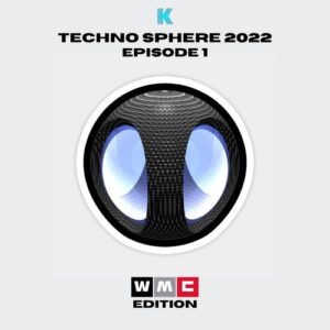 VA - Techno Sphere WMC 2022 Episode 1 [KR150]