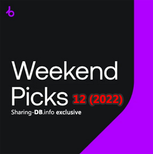 Beatport Weekend Picks 12 (2022)