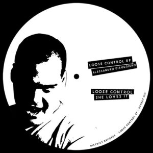 Alessandro Diruggiero - Lose Control [DSTRKT025]