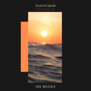 AndréCapde - Amoromiyo [MUS051]