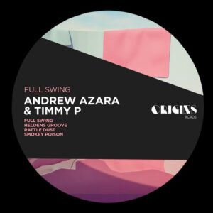 Andrew Azara, Timmy P - Full Swing [ORIGINS046E]