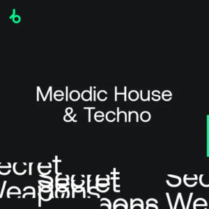 Beatport Secret Weapons 2022: Melodic House & Techno April 2022