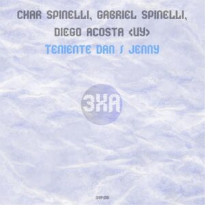 Chär Spinelli, Gabriel Spinelli, Diego Acosta (UY) - Teniente Dan / Jenny [3XA498]
