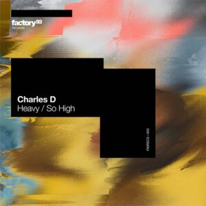 Charles D (USA) - Heavy / So High [F93RECS020]