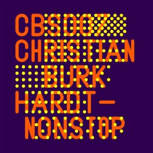 Christian Burkhardt, Sascha Dive, Daniel Roth - NONSTOP LP [CBS007]
