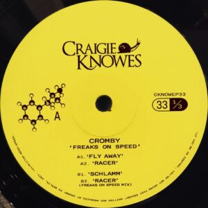 Cromby - Freaks On Speed [CKNOWEP33]