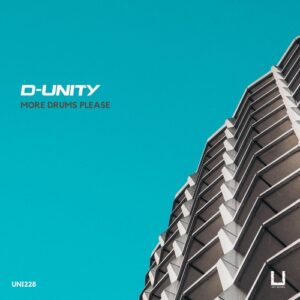 D-Unity - More Drums Please [UNI228]
