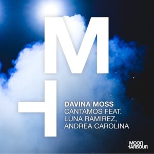 Davina Moss, Andrea Carolina, Luna Ramirez - Cantamos [MHD176]