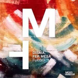 Disaia, Fer Mesa - Fuego [MHD175]