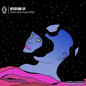 Dmitri Saidi, Groove Killah - Devotion EP [TNCR064]