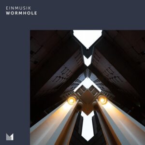 Einmusik - Wormhole [EINMUSIKA216]