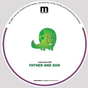 Father And Son - La Vida [MATERIALISM220]