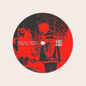 Gabriel Arka - These Nights and Days [IAMTRAW023]