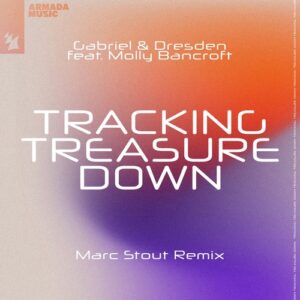 Gabriel & Dresden, Molly Bancroft - Tracking Treasure Down - Marc Stout Remix [ARMAS2232]