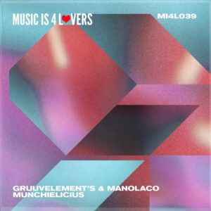 GruuvElement's, Manolaco - Munchielicius [MI4L039]