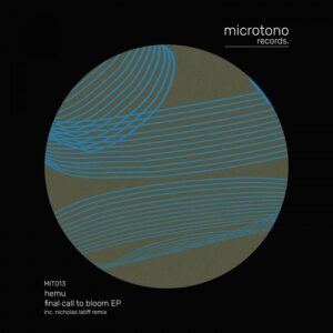 Hemu - Final Call To Bloom EP [MIT013]