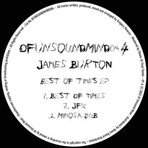 James Burton - Best Of Times EP [OFUNSOUNDMIND094]