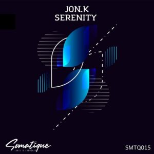 Jon.K - Serenity [SMTQ015]